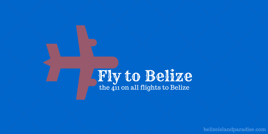 Flying to Belize
